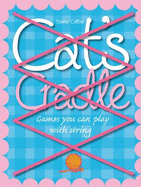 Cat's Cradle: Games You Can Play with String