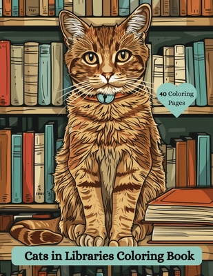 Cats in Libraries Coloring Book - McGonagle, Joanne