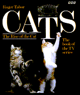 Cats: The Rise of the Cat - Tabor, Roger
