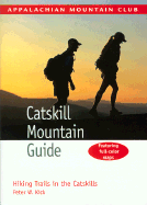 Catskill Mountain Guide: Hiking Trails in the Catskills