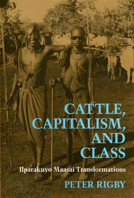 Cattle, Capitalism, Class - Rigby, Peter