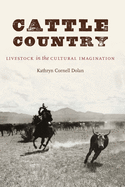 Cattle Country: Livestock in the Cultural Imagination
