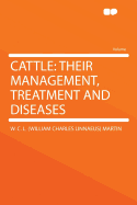 Cattle: Their Management, Treatment and Diseases