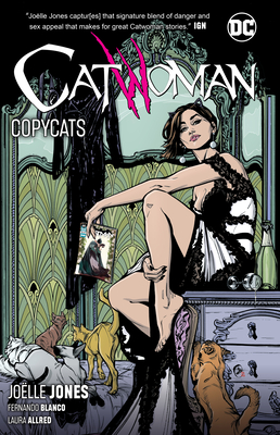 Catwoman Vol. 1: Copycats - Jones, Joelle