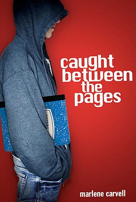 Caught Between the Pages - Carvell, Marlene