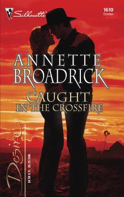 Caught in the Crossfire - Broadrick, Annette