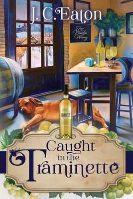 Caught in the Traminette - Eaton, J C