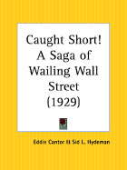Caught short! A saga of wailing Wall street