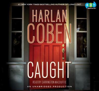 Caught - Coben, Harlan, and MacDuffie, Carrington (Read by), and Campbell, Danny (Read by)