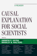 Causal Explanation for Social Scientists: A Reader