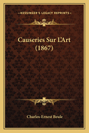 Causeries Sur L'Art (1867)