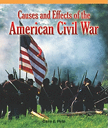 Causes and Effects of the American Civil War - Flynn, Claire E