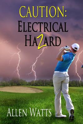 Caution: Electrical Hazard - Briscoe, Marsha (Editor), and Watts, Allen