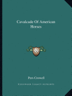 Cavalcade Of American Horses