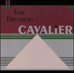 Cavalier - Tom Brosseau