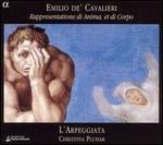 Cavalieri: Rappresentatione di Anima, et di Corpo