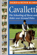 Cavalletti: Schooling of Horse and Rider Over Ground Rails