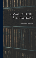 Cavalry Drill Regulations