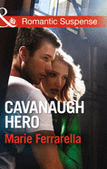 Cavanaugh Hero - Ferrarella, Marie