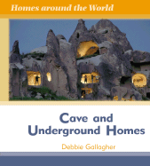 Cave and Underground Homes - Gallagher, Debbie