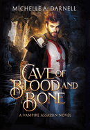 Cave of Blood and Bone