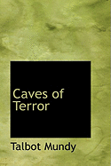 Caves of Terror - Mundy, Talbot