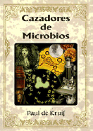Cazadores de Microbios