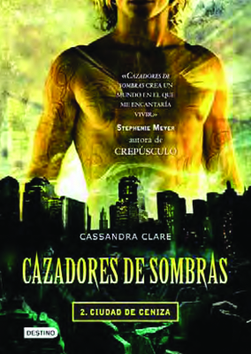 Cazadores de Sombras II, Ciudad de Ceniza: City of Ashes (Mortal Instruments) - Clare, Cassandra
