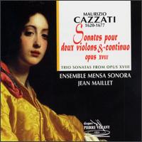 Cazzati: Trio Sonatas From Opus XVIII - Christina Pluhar (theorbo); Jean Maillet (violin); Joel Cartier (violin); Mensa Sonora Ensemble; Sylvette Gaillard (cello);...