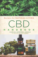 CBD Handbook: Recipes for Natural Living Volume 4