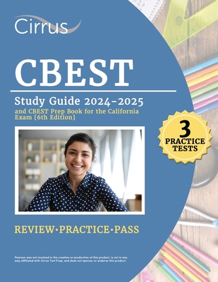 CBEST Study Guide 2024-2025: 3 Practice Tests and CBEST Prep Book for the California Exam - Canizales, Eric