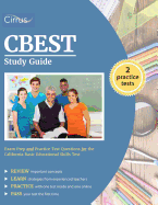 CBEST Study Guide: Exam Prep and Practice Test Questions for the California Basic Educational Skills Test