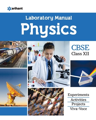 CBSE Laboratory Manual Physics Class 12th - Shukla, Er Akash