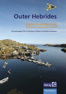 CCC Sailing Directions and Anchorages - Outer Hebrides: Covers the Western Isles from Lewis to Berneray