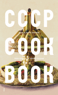 CCCP Cook Book: True Stories of Soviet Cuisine