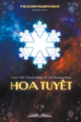 Cch Vit Truyn Bng N Vi Phuong Php Hoa Tuyt - Ingermanson, Randy