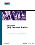 CCIE Practical Studies, Volume I