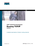 CCIE Professional Development: Routing TCP/IP Volume I - Doyle, Jeff