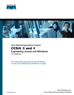 CCNA 3 and 4 Engineering Journal and Workbook (Cisco Networking Academy Program) - Cisco Systems, Inc, and Cisco Networking Academy Program, Aries, and Cisco, Networking Academy Program