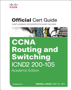 CCNA Routing and Switching Icnd2 200-105 Official Cert Guide, Academic Edition Pearson Ucertify Course Student Access Card