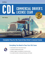 CDL - Commercial Driver's License Exam, 6th Ed.: Everything You Need to Pass Your CDL Exam