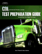 CDL Test Preparation Guide: Everything You Need to Know
