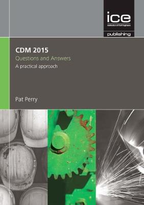 CDM 2015 Questions and Answers, 3rd Edition - Perry, Pat