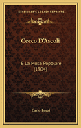Cecco D'Ascoli: E La Musa Popolare (1904)