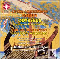 Cecil Armstrong Biggs: Odysseus; George Dyson: Four Songs for Sailors - Mark Stone (baritone); Susan Gritton (soprano); London Oriana Choir (choir, chorus); BBC Concert Orchestra;...