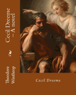 Cecil Dreeme, by: Theodore Winthrop: Novel (World's Classic's)