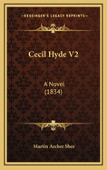 Cecil Hyde V2: A Novel (1834)