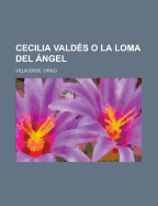 Cecilia Valds O La Loma del ngel