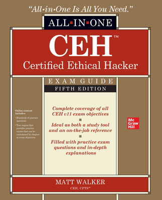 Ceh Certified Ethical Hacker All-In-One Exam Guide, Fifth Edition - Walker, Matt
