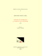 Cekm 20 Giovanni Paolo Cima (B. Ca. 1570), Partito de Ricercari & Canzoni Alla Francese (1606), Edited by Clare G. Rayner